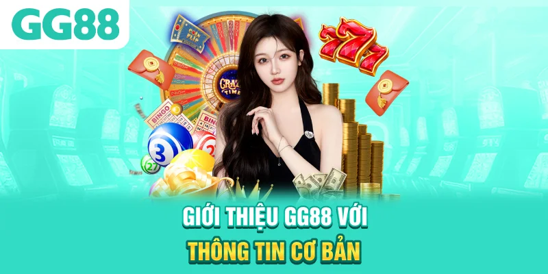 Giới thiệu GG88 với thông tin cơ bản